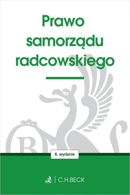 Prawo samorządu radcowskiego wyd. 6