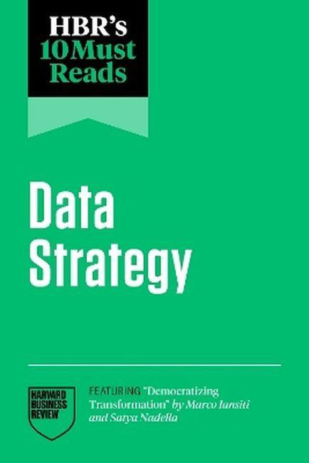 HBR's 10 Must Reads on Data Strategy