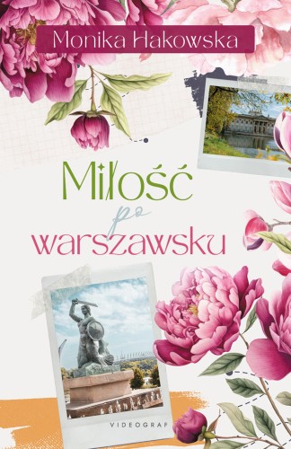 Miłość po warszawsku, Monika Hakowska