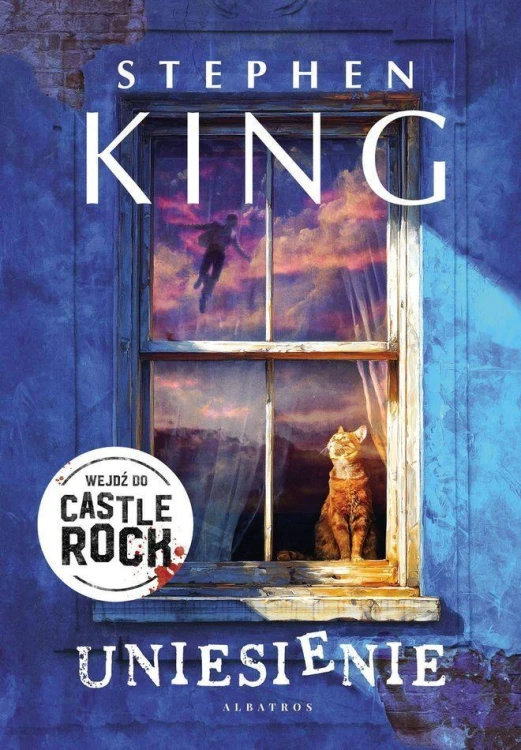 Uniesienie. Castle Rock, Stephen King