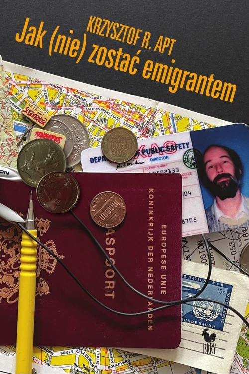 Jak (nie) zostać emigrantem, Krzysztof R. Apt
