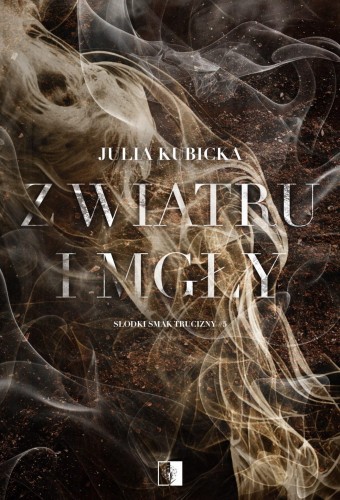 Z wiatru i mgły. Słodki smak trucizny. Tom 5