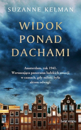 Widok ponad dachami, Suzanne Kelman