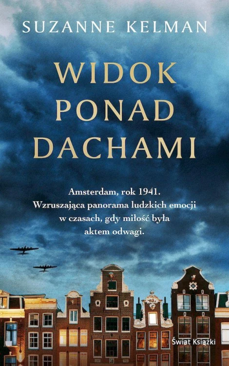 Widok ponad dachami, Suzanne Kelman