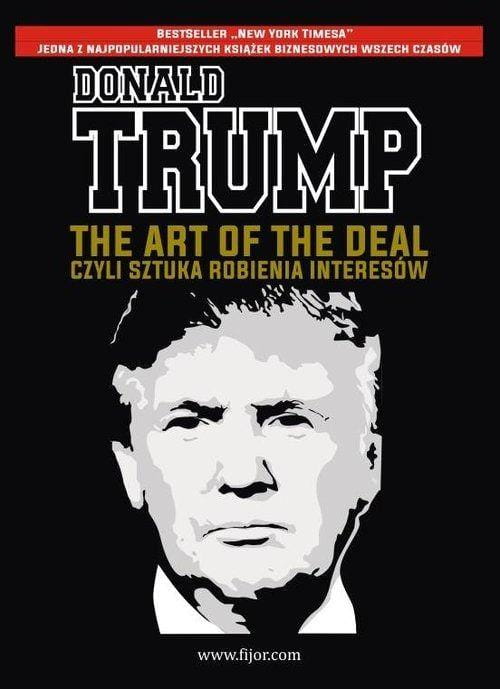 The Art. Of the Deal, czyli sztuka robienia...