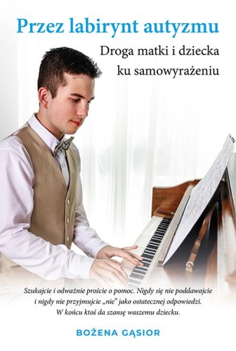 Przez labirynt autyzmu, Bożena Gąsior