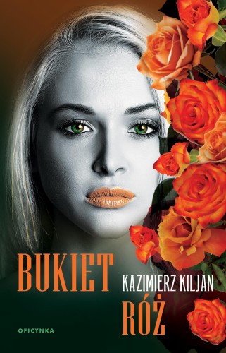 Bukiet róż, Kiljan Kazimierz