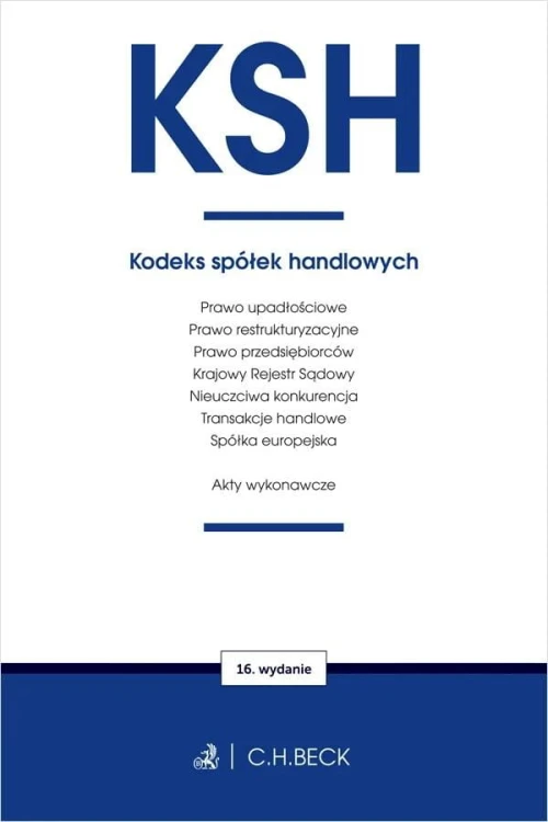 KSH. Kodeks spółek handlowych oraz ustawy...