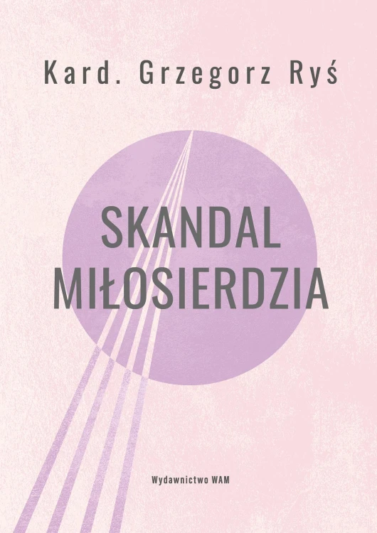 Skandal miłosierdzia wyd. 3