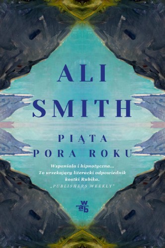Piąta pora roku, Ali Smith