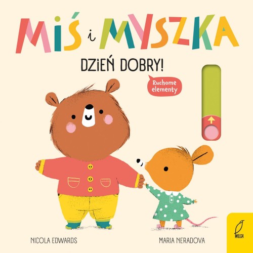 Dzień dobry! Miś i Myszka, Nicola Edwards