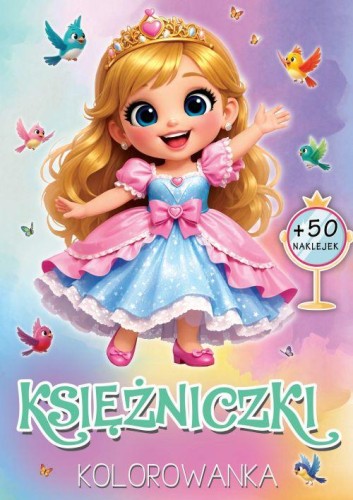 Księżniczki. Kolorowanka, Opracowanie zbiorowe