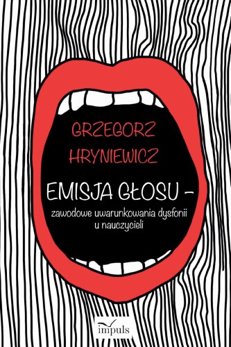 Emisja głosu zawodowe uwarunkowania dysfonii u...