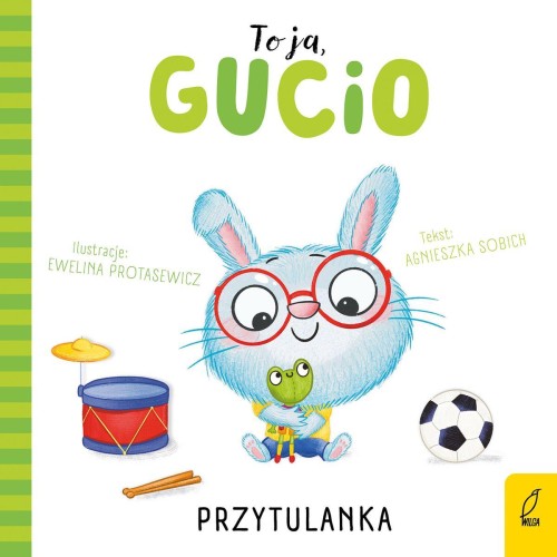 Przytulanka. To ja, Gucio, Agnieszka Sobich