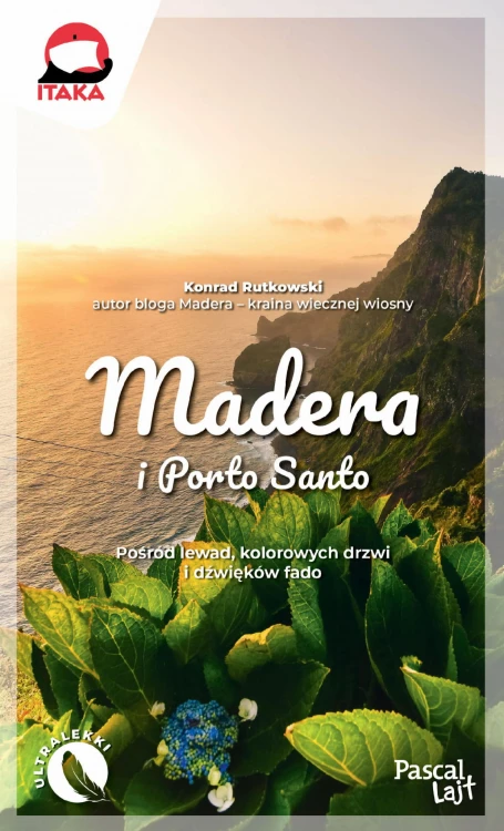 Madera i Porto Santo. Pascal Lajt