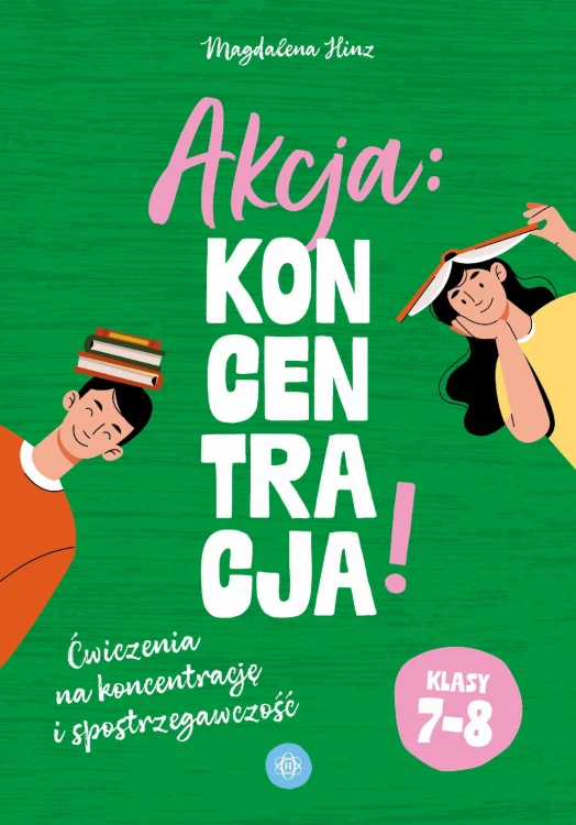 Akcja: Koncentracja! Ćwiczenia na koncentrację...