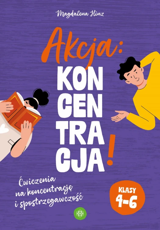 Akcja: Koncentracja! Ćwiczenia na koncentrację...