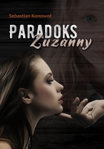 Paradoks Zuzanny, Sebastian Konowoł