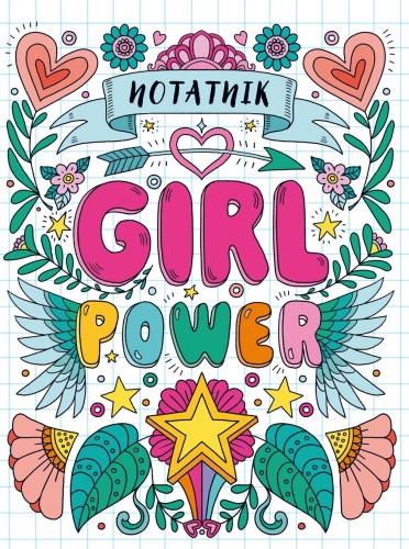 Notatnik. Girl Power, Opracowanie zbiorowe