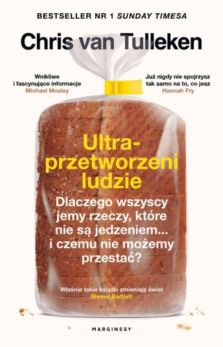 Ultraprzetworzeni ludzie. Dlaczego wszyscy...