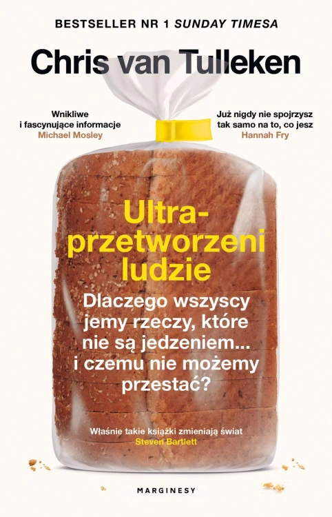 Ultraprzetworzeni ludzie. Dlaczego wszyscy...