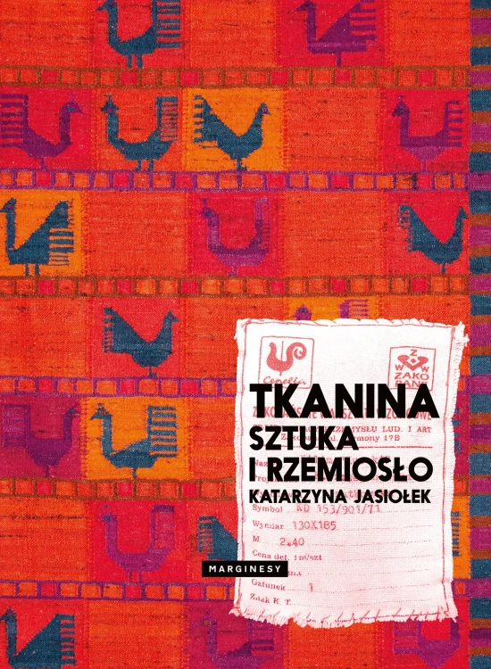 Tkanina. Sztuka i rzemiosło, Katarzyna Jasiołek