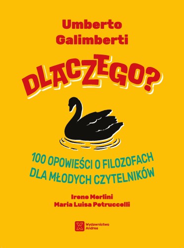 Dlaczego? 100 opowieści o filozofach dla...