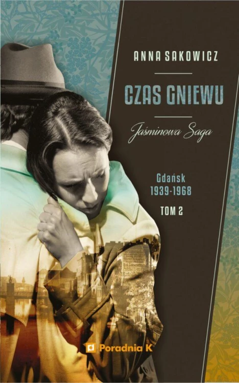 Czas gniewu. Jaśminowa saga. Tom 2 wyd. 2