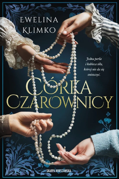 Córka czarownicy, Ewelina Klimko