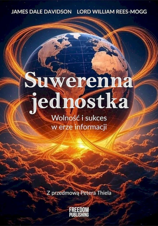Suwerenna jednostka. Wolność i sukces w erze...