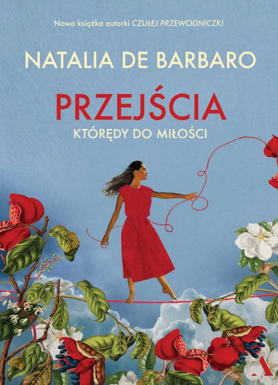 Przejścia. Którędy do miłości, Natalia De Barbaro