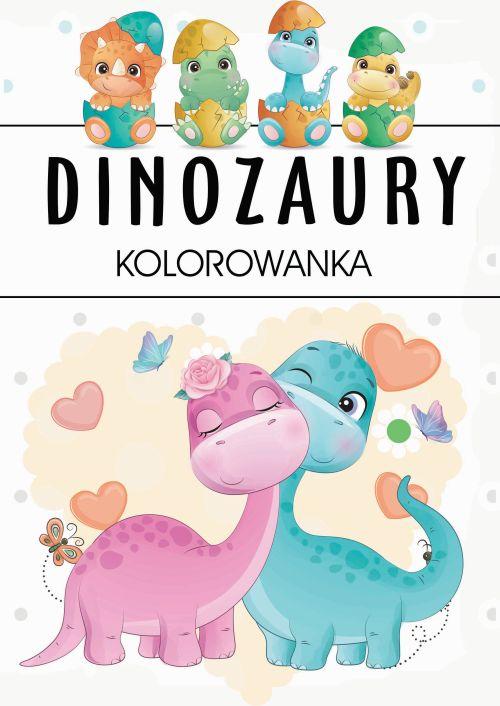 Dinozaury. Kolorowanka, Opracowanie zbiorowe