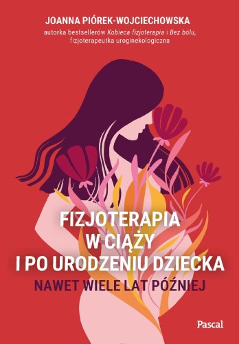 Fizjoterapia w ciąży i po urodzeniu dziecka....