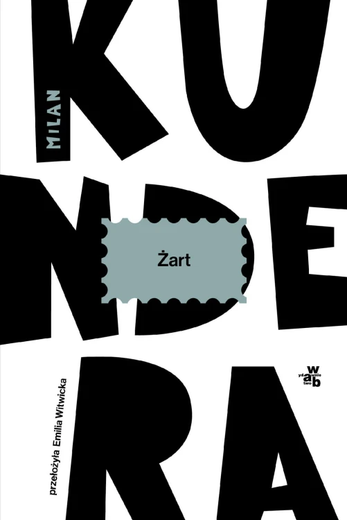 Żart, Milan Kundera