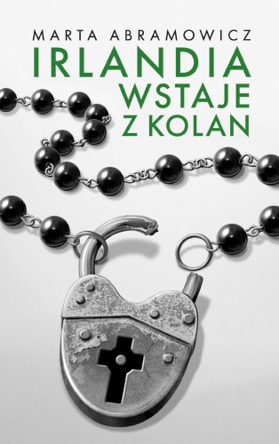 Irlandia wstaje z kolan, Marta Abramowicz