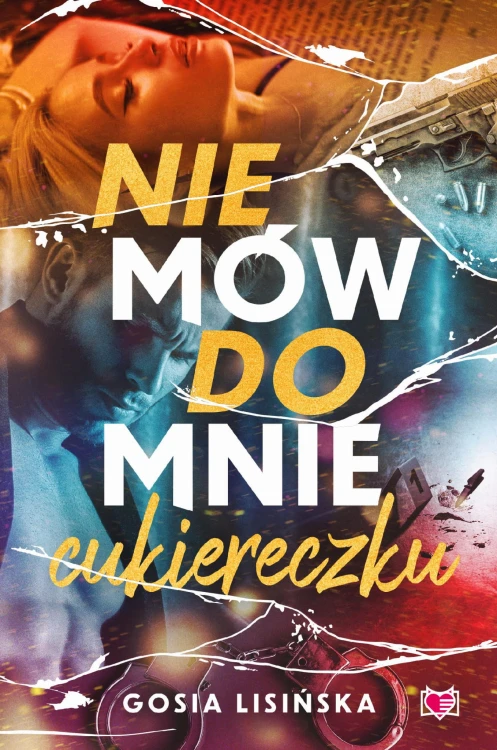 Nie mów do mnie cukiereczku, Małgorzata Lisińska