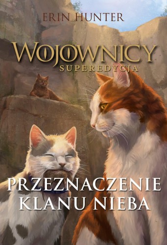 Przeznaczenie Klanu Nieba. Wojownicy....