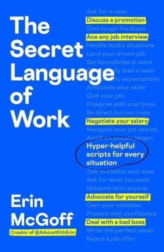 The Secret Language of Work, Erin McGoff