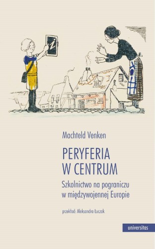 Peryferia w centrum. Szkolnictwo na pograniczu...