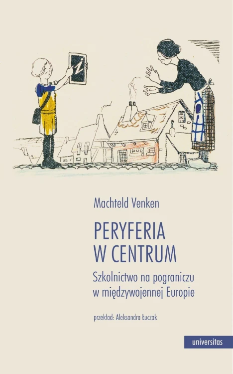 Peryferia w centrum. Szkolnictwo na pograniczu...