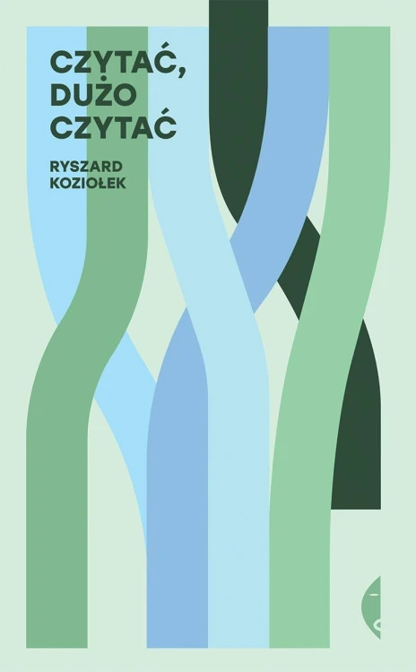 Czytać, dużo czytać wyd. 2, Ryszard Koziołek
