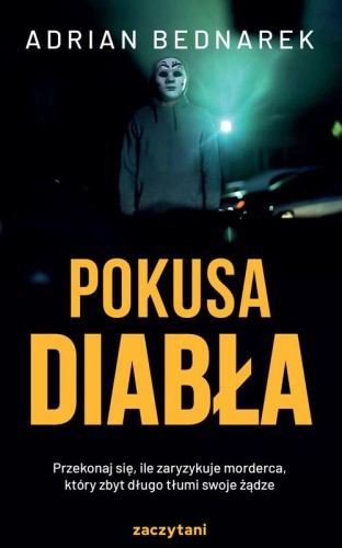 Pokusa diabła, Adrian Bednarek