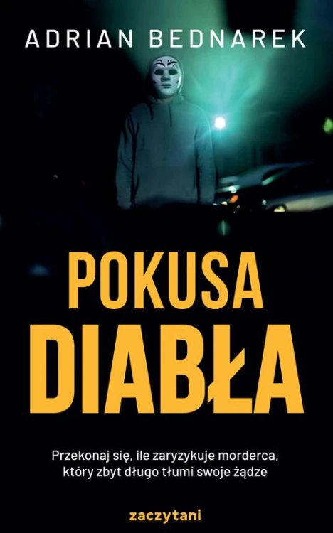 Pokusa diabła, Adrian Bednarek