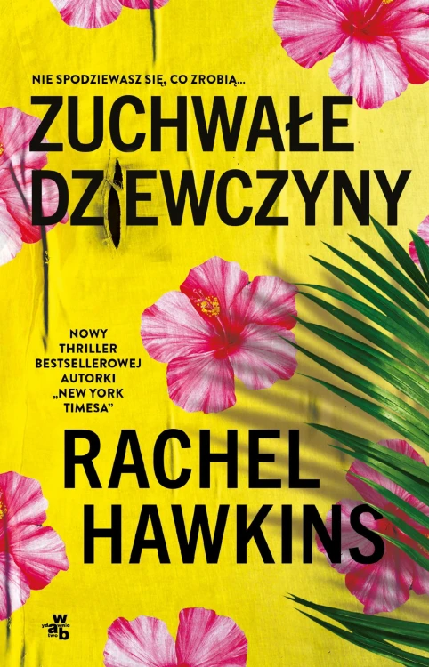 Zuchwałe dziewczyny, Rachel Hawkins