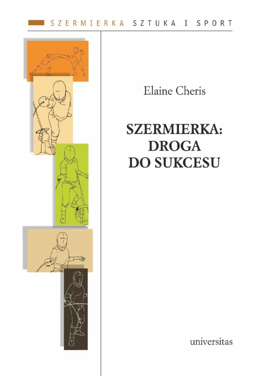 Szermierka: droga do sukcesu, Elaine Cheris