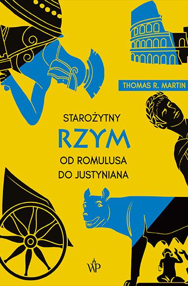 Starożytny Rzym. Od Romulusa do Justyniana...