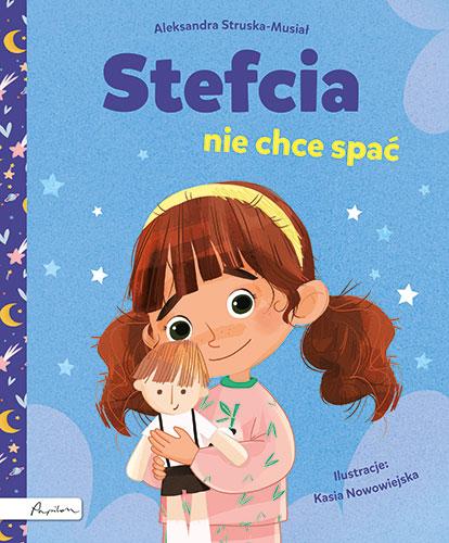 Stefcia nie chce spać, Aleksandra Struska-Musiał