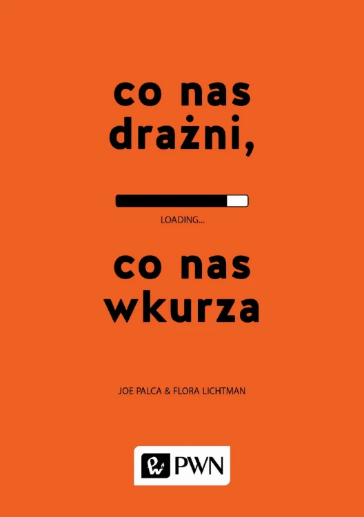 Co nas drażni co nas wkurza