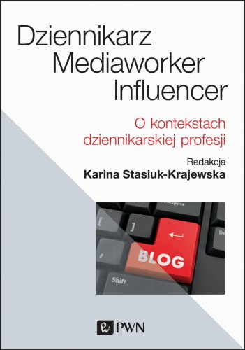 Dziennikarz mediaworker influencer o...