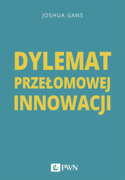Dylemat przełomowej innowacji, Joshua Gans
